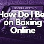 where can i bet on boxing online